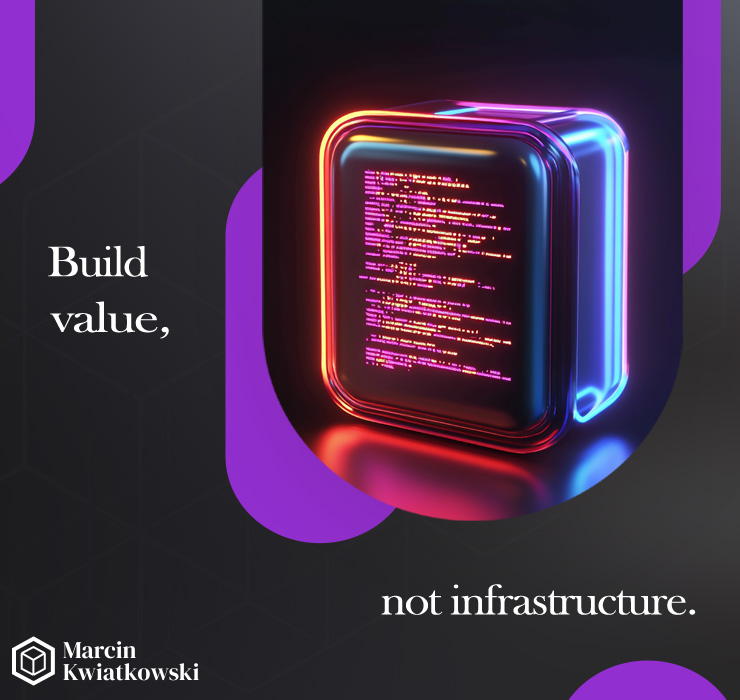 build value not infrastructure