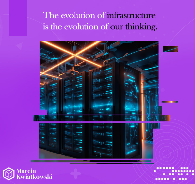 The evolution of infrastructure is the evolution of thinking