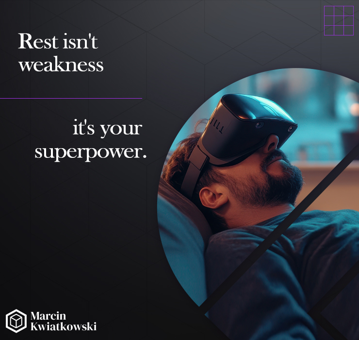 Rest isn't weakness - it's your superpower